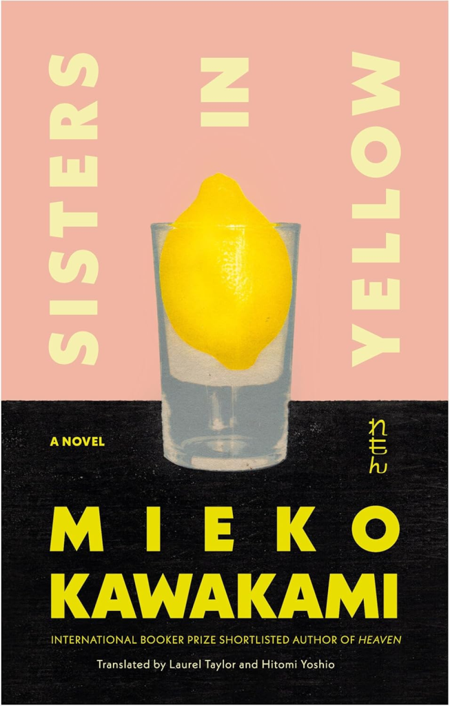 Sisters In Yellow By Mieko Kawakami