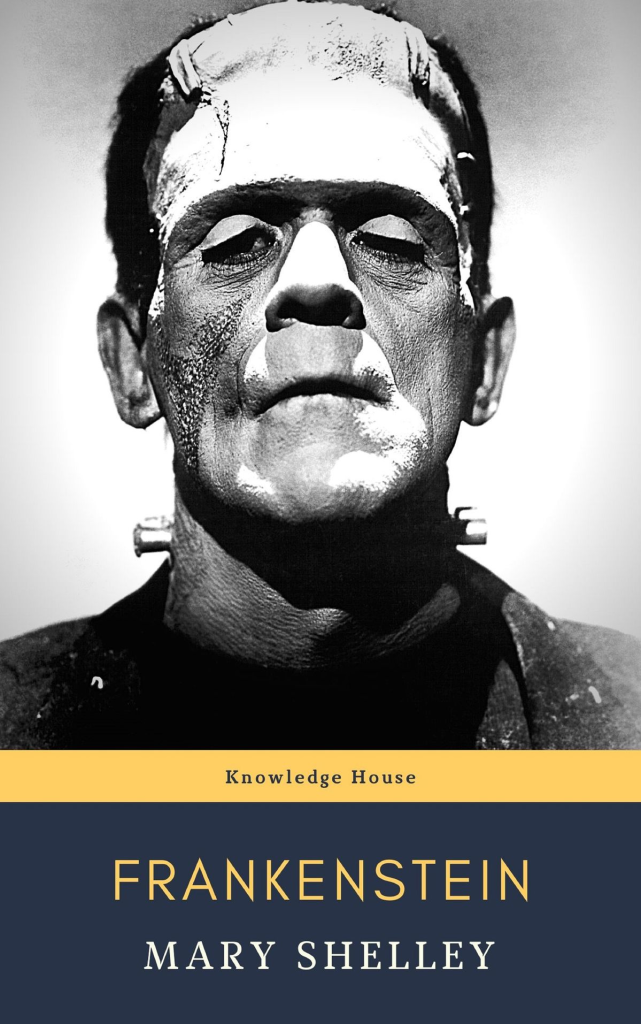Frankenstein by Mary Shelley